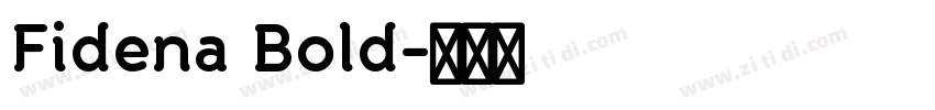 Fidena Bold字体转换 Fidena Bold字体转换